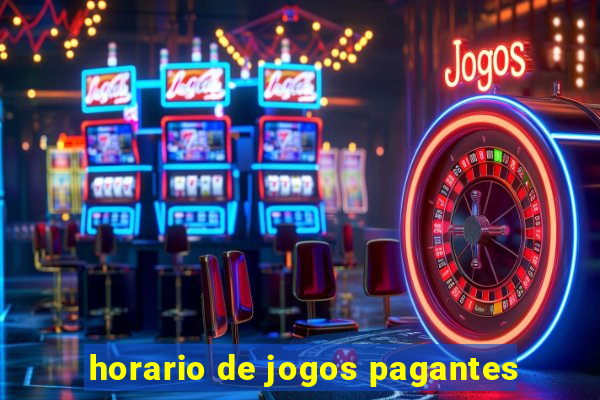 horario de jogos pagantes