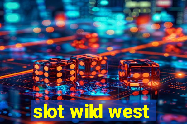 slot wild west