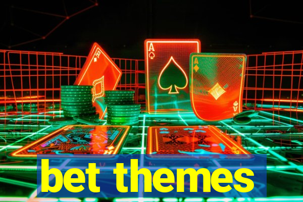 bet themes