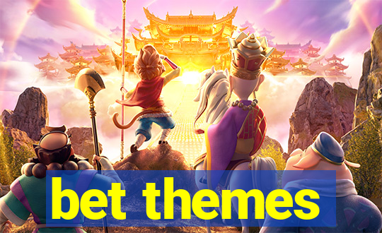 bet themes