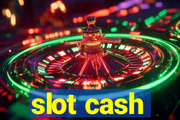 slot cash