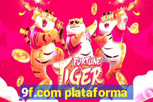 9f.com plataforma