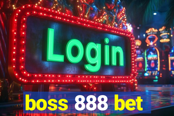 boss 888 bet