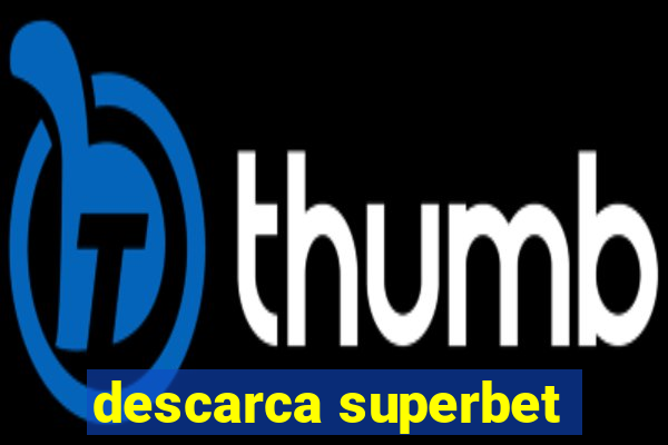 descarca superbet