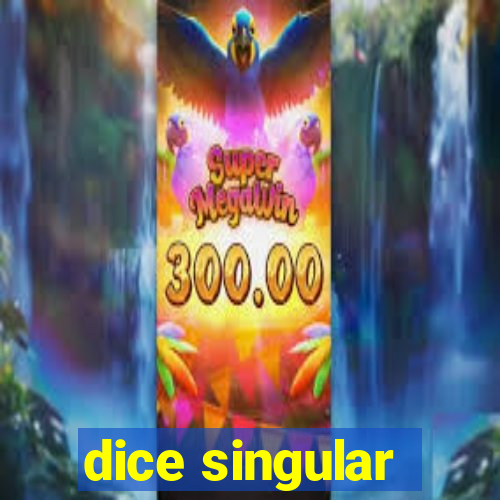 dice singular