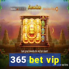 365 bet vip