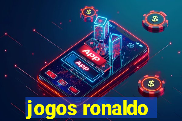 jogos ronaldo