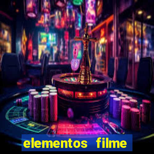 elementos filme completo dublado drive download