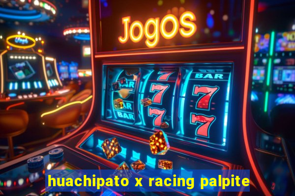 huachipato x racing palpite