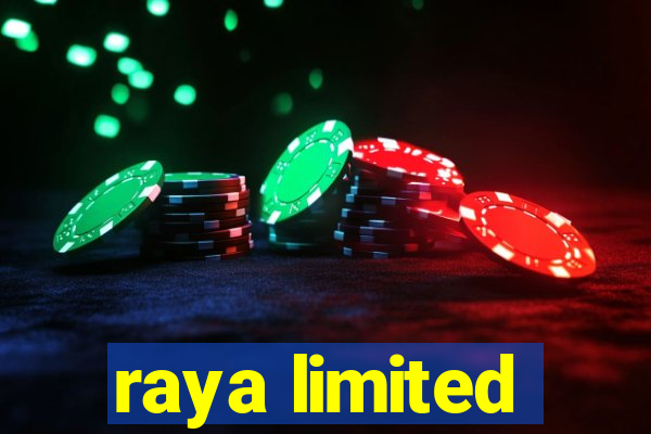 raya limited