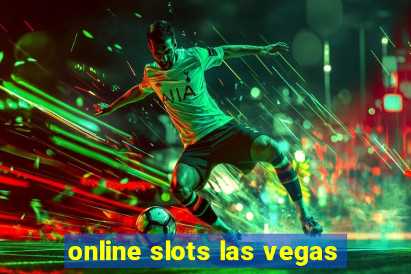 online slots las vegas