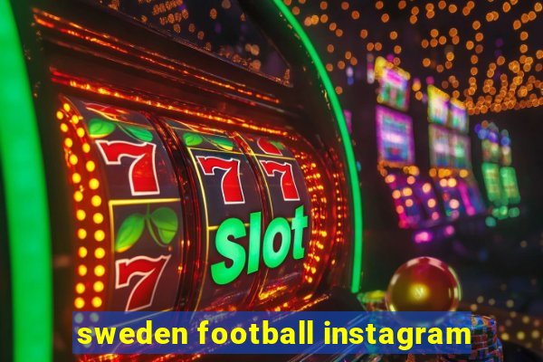 sweden football instagram