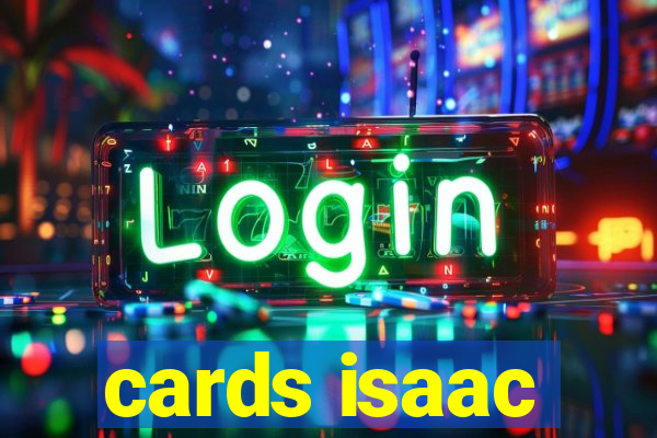 cards isaac