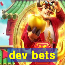 dev bets