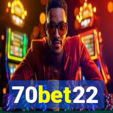 70bet22