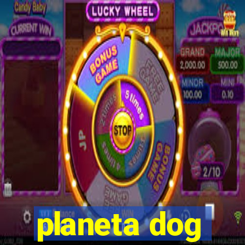 planeta dog