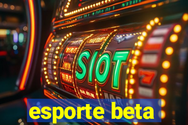 esporte beta