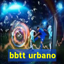 bbtt urbano