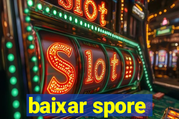 baixar spore