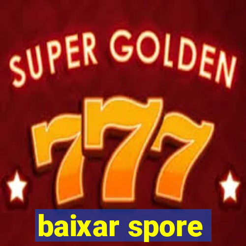 baixar spore