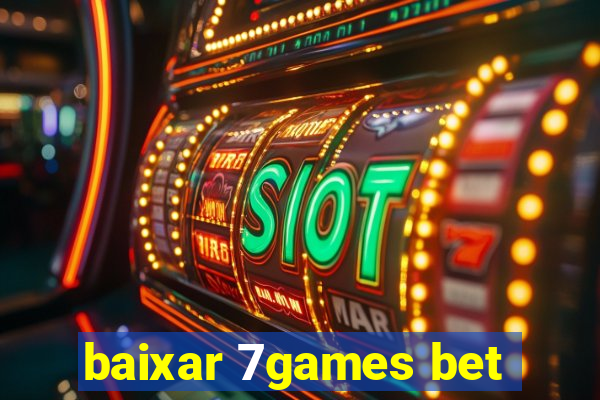 baixar 7games bet