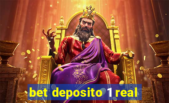 bet deposito 1 real