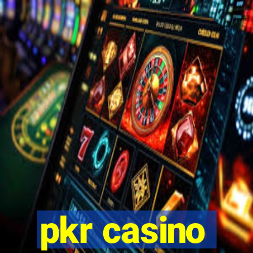 pkr casino