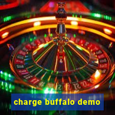 charge buffalo demo