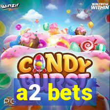 a2 bets