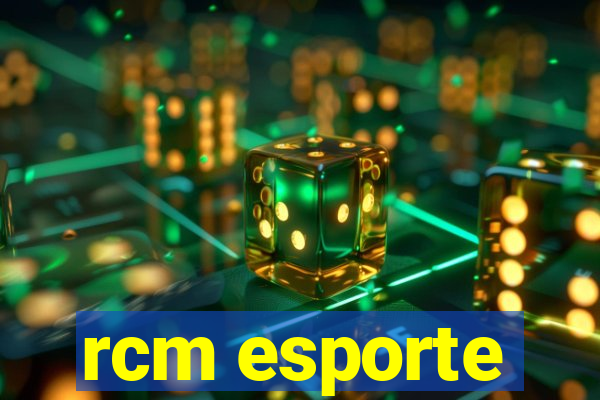 rcm esporte