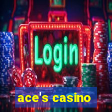 ace's casino