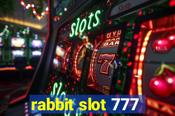 rabbit slot 777