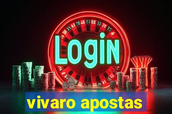 vivaro apostas