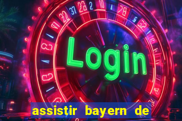 assistir bayern de munique x liverpool hd