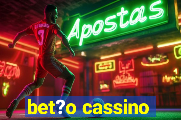 bet?o cassino