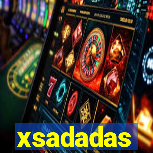 xsadadas