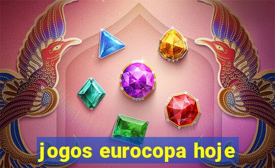 jogos eurocopa hoje