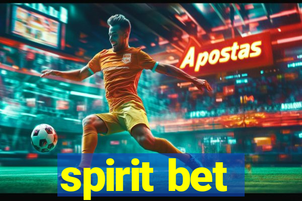 spirit bet