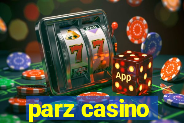 parz casino