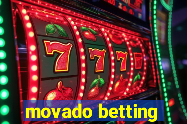 movado betting