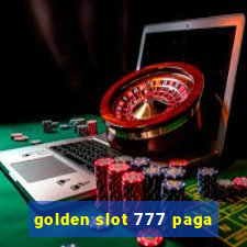 golden slot 777 paga