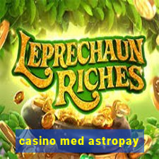 casino med astropay