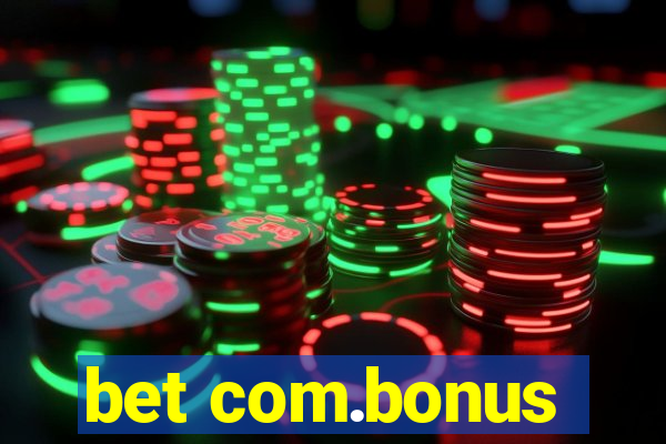 bet com.bonus