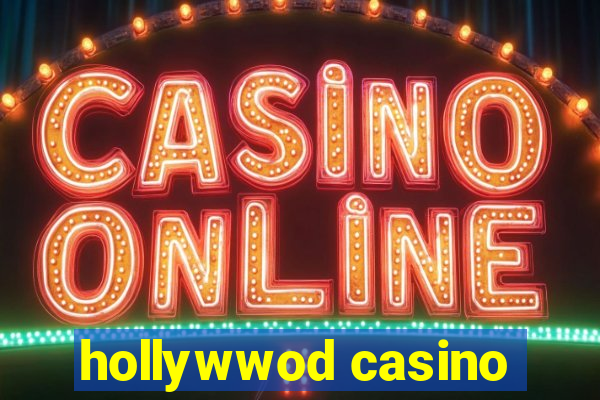 hollywwod casino