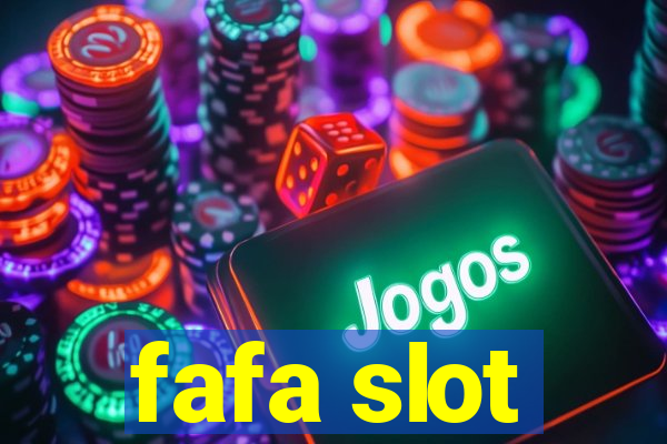 fafa slot