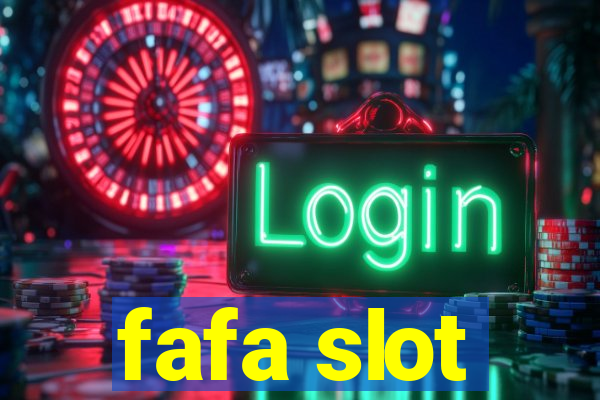 fafa slot