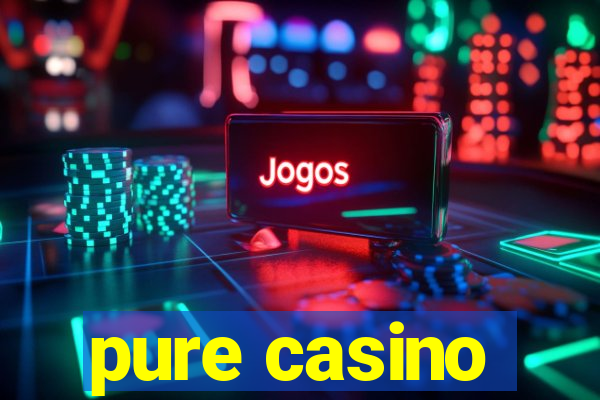 pure casino