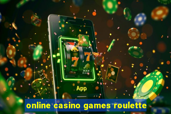 online casino games roulette