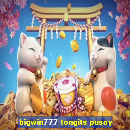 bigwin777 tongits pusoy