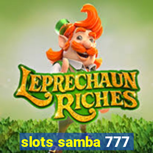 slots samba 777